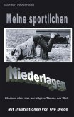 Meine sportlichen Niederlagen Meine sportlichen Niederlagen
