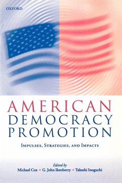 American Democracy Promotion - Cox, Michael / Ikenberry, John / Inoguchi, Takashi (eds.)