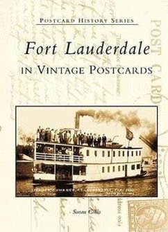 Fort Lauderdale in Vintage Postcards - Gillis, Susan