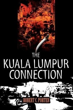 The Kuala Lumpur Connection - Porter, Robert C.