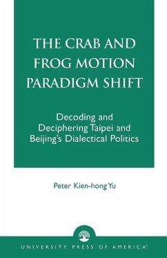 The Crab and Frog Motion Paradigm Shift - Yu, Peter Kien-Hong