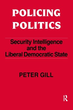 Policing Politics - Gill, Peter