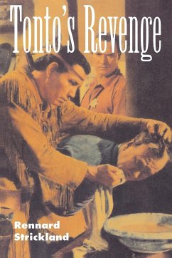 Tonto's Revenge - Strickland, Rennard