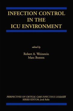 Infection Control in the ICU Environment - Weinstein, Robert A. / Bonten, Marc (Hgg.)