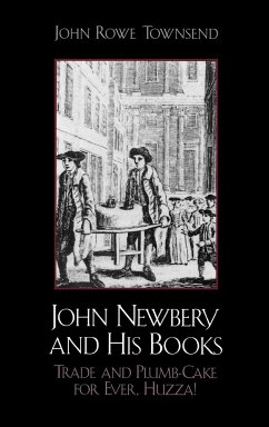 John Newbery and His Books - Townsend, John Rowe