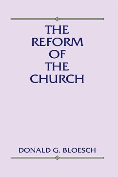 Reform of the Church - Bloesch, Donald G.