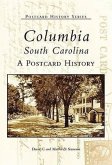 Columbia, South Carolina: A Postcard History