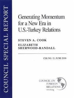 Generating Momentum for a New Era in U.S. - Turkey Relations - Cook, Steven A.; Sherwood-Randall, Elizabeth