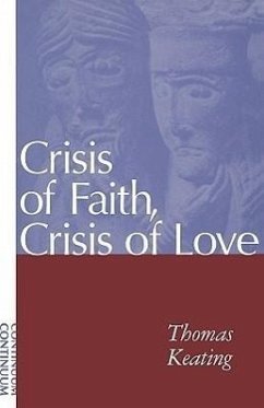 Crisis of Faith, Crisis of Love - Keating, Thomas