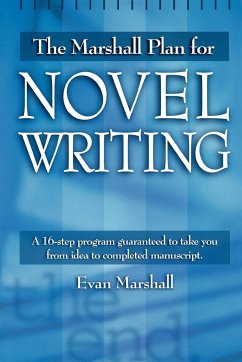 The Marshall Plan for Novel Writing - Marshall, Evan