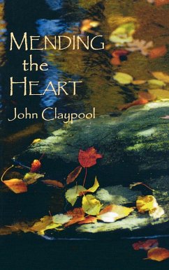 Mending the Heart - Claypool, John