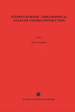 Stephan Körner -- Philosophical Analysis and Reconstruction - Srzednicki, J.T. (Hrsg.)