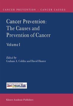 Cancer Prevention: The Causes and Prevention of Cancer -- Volume 1 - Colditz, G.A. / Hunter, D.J. (Hgg.)