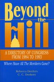 Beyond the Hill: A Directory of Congress from 1984-1993