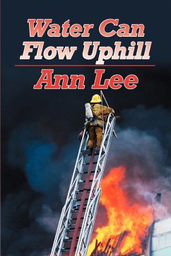 Water Can Flow Uphill - Lee, Ann