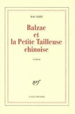 Balzac Et la Petite Tailleuse Chinoise - Dai, Sijie