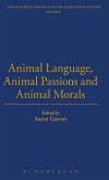 Animal Language, Animal Passions and Animal Morals Animal Language, Animal Passions and Animal Morals