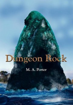 Dungeon Rock - Porter, M. A.