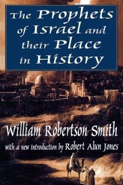 The Prophets of Israel and their Place in History - Smith, William