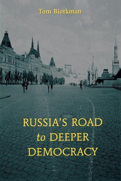 Russia's Road To Deeper Democracy - Bjorkman, Tom