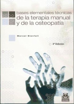 Bases elementales técnicas de la terapia manual y de la osteopatía - Bienfait, Marcel