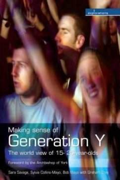 Making Sense of Generation Y: The World View of 15- To 25-Year-Olds - Savage, Sara; Collins-Mayo, Sylvia; Mayo, Bob