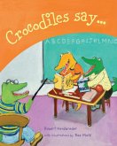 Crocodiles Say . . .