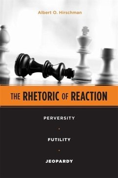 The Rhetoric of Reaction - Hirschman, Albert O.