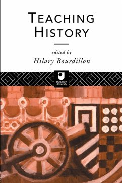 Teaching History - Bourdillon, Hilary (ed.)