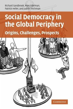 Social Democracy in the Global Periphery - Sandbrook, Richard Ed; Edelman, Marc; Heller, Patrick