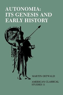 Autonomia, Its Genesis and Early History - Ostwald, Martin