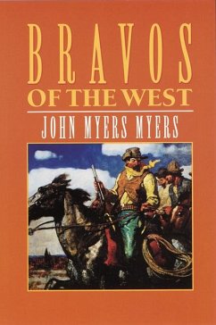 Bravos of the West - Myers Myers, John