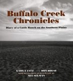 Buffalo Creek Chronicles: Diary of a Cattle Ranch on the Southern Plains