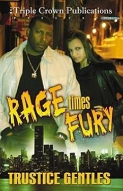 Rage Times Fury: Triple Crown Publications Presents - Gentles, Trustice; Www Mariondesigns Com