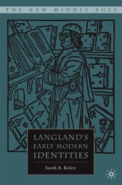 Langland's Early Modern Identities - Kelen, S.