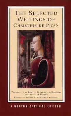 The Selected Writings of Christine de Pizan - Pizan, Christine de