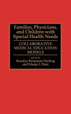 Families, Physicians, and Children with Special Health Needs