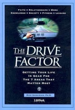 The Drive Factor: Getting Your Life in Gear for the 7 Areas That Matter Most - Sarkisian, Rick