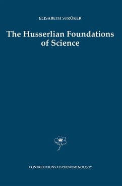 The Husserlian Foundations of Science - Ströker, Elisabeth