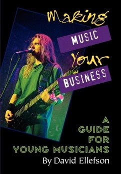 Making Music Your Business - Ellefson, David