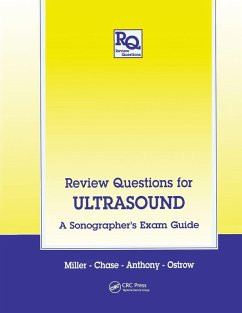 Review Questions for Ultrasound - Miller, J. A.; Chase, L. M.
