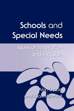 Schools and Special Needs - Dyson, Alan; Millward, Alan