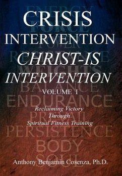 Crisis Intervention Christ-Is Intervention - Cosenza, Anthony Benjamin