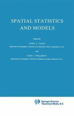 Spatial Statistics and Models - Gaile, G.L. / Willmott, C. (Hgg.)