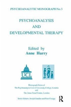 Psychoanalysis and Developmental Therapy - Hurry, Anne