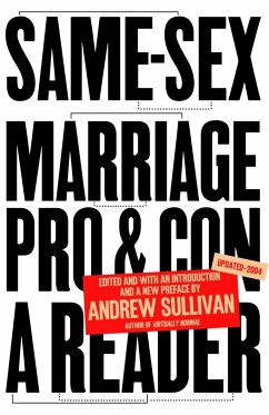 Same-Sex Marriage: Pro and Con - Sullivan, Andrew