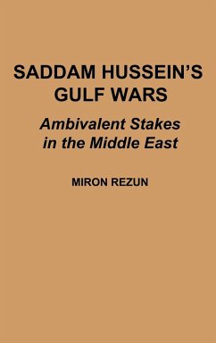 Saddam Hussein's Gulf Wars - Rezun, Miron