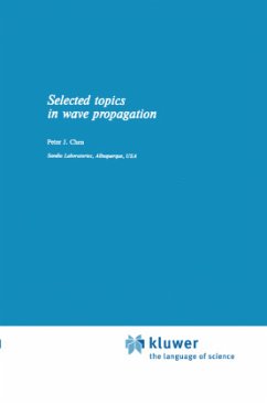Selected Topics in Wave Propagation - Chen, P.