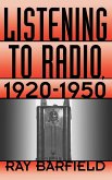 Listening to Radio, 1920-1950