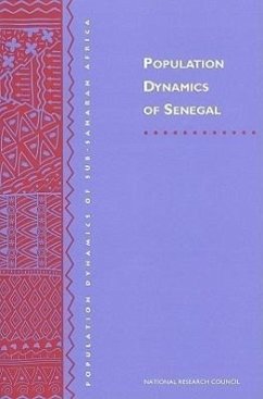 Population Dynamics of Senegal - National Research Council; Division of Behavioral and Social Sciences and Education; Commission on Behavioral and Social Sciences and Education; Working Group on Senegal
